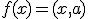 f(x)=(x,a)