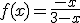 f(x)=\frac{-x}{3-x}