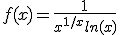 f(x)=\frac{1}{x^{1/x}ln(x)}