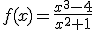 f(x)=\frac{x^3-4}{x^2+1