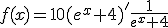 f(x)=10(e^x+4)^'\frac{1}{e^x+4}