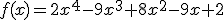 f(x)=2x^4-9x^3+8x^2-9x+2