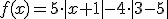 f(x)=5\cdot|x+1|-4\cdot|3-5|