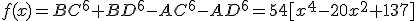 f(x)=BC^6+BD^6-AC^6-AD^6=54[x^4-20x^2+137]