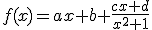 f(x)=ax+b+\frac{cx+d}{x^2+1}