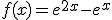 f(x)=e^{2x}-e^{x}