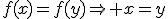 x,y\in E\;f(x)=f(y)\Rightarrow x=y