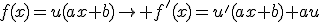 f(x)=u(ax+b)\to f'(x)=u'(ax+b)+au