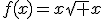 f(x)=x\sqr x