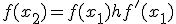 f(x_2) = f(x_1) + hf'(x_1)