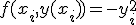 f(x_i, y(x_i)) = -y_i^2