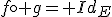f\circ g= Id_E