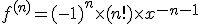 f^{(n)} = (-1)^n\times (n!)\times x^{-n-1}