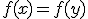 f(x)=f(y)