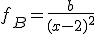f_{B}=\frac{b}{(x-2)^2}