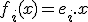 f_{i}(x)=e_{i}.x