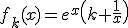 f_{k}(x)=e^{x}\(k+\frac{1}{x}\)