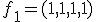 f_1=(1,1,1,1)