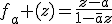 f_a (z)=\frac{z-a}{1-\overline{a}z}