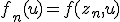 f_n(u)=f(z_n,u)