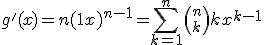 g'(x) = n(1+x)^{n-1} = \Bigsum_{k=1}^n {n\choose k}k x^{k-1}