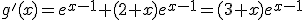 g'(x)=e^{x-1}+(2+x)e^{x-1}=(3+x)e^{x-1}