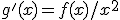 g'(x)=f(x)/x^2