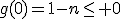 g(0)=1-n\leq 0