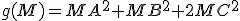 g(M)=MA^{2}+MB^{2}+2MC^{2}
