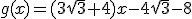 g(x)=(3\sqrt{3}+4)x-4\sqrt{3}-8