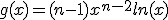 g(x)=(n-1)x^{n-2}ln(x)