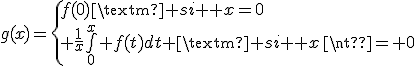 g(x)=\{f(0)\mbox{ si } x=0\\ \frac{1}{x}\bigint_0^x f(t)dt \mbox{ si } x\neq 0