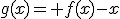 g(x)= f(x)-x