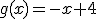 g(x)=-x+4