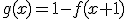 g(x)=1-f(x+1)