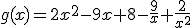 g(x)=2x^2-9x+8-\frac{9}{x}+\frac{2}{x^2}