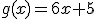 g(x)=6x+5