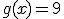 g(x)=9