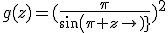 g(z)=(\frac{\pi}{sin(\pi z)})^2