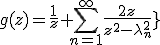 g(z)=\frac{1}{z}+\sum_{n=1}^{\infty}\frac{2z}{z^2-\lambda_n^2}}