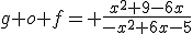 g o f= \frac{x^2+9-6x}{-x^2+6x-5}