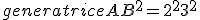 generatrice AB^2=2^2+ 3^2 