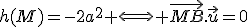 h(M)=-2a^2 \Longleftrightarrow \vec{MB}.\vec{u}=0