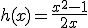 h(x)=\frac{x^2-1}{2x}