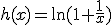 h(x)=\ln(1+\frac1x)