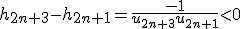 h_{2n+3}-h_{2n+1}=\frac{-1}{u_{2n+3}u_{2n+1}}<0