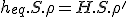 h_{eq}.S.\rho=H.S.\rho'