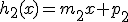 h_2(x)=m_2x+p_2