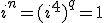 i^n=(i^4)^q=1