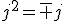 j^2=\overline j